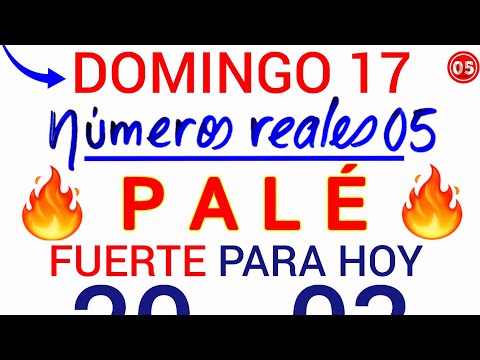 Hoy DOMINGO  PALÉ y SÚPER para GAN4R HOY 17/03/2024/ PALÉ y SÚPER que SALEN HOY/ Números reales 05