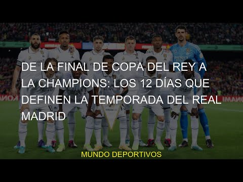 #temporada #Champions #definen #Final #Real #Copa #Madrid #días