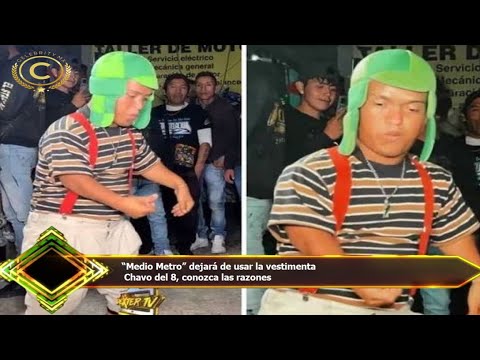 “Medio Metro” dejará de usar la vestimenta  Chavo del 8, conozca las razones