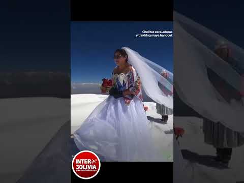 ? Una joven pareja se casó en la cima del pico andino Boliviano ??