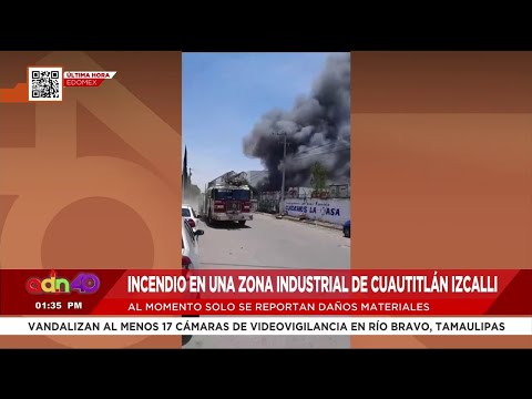 ¡Última Hora! Se registra incendio en la zona industrial de Cuautitlán Izcalli, Estado de México