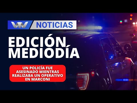 ?Edición Mediodía 05/02 |  Un policía fue asesinado mientras realizaba un operativo en Marconi