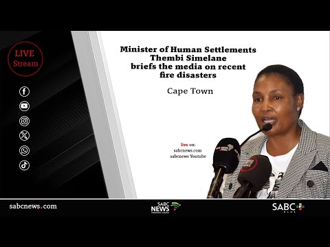 Minister of Human Settlements Thembi Simelane briefs the media on recent fire disasters