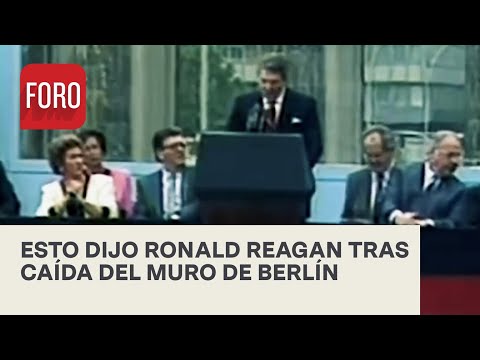 Así fue el mensaje de Reagan tras caída del muro de Berlín - Las Noticias