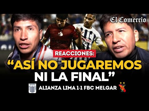 CADA VEZ ESTAMOS PEOR: REACCIONES de hinchas tras ALIANZA LIMA 1-1 MELGAR | El Comercio