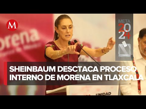 Claudia Sheinbuam destaca proceso interno de morena en Tlaxcala