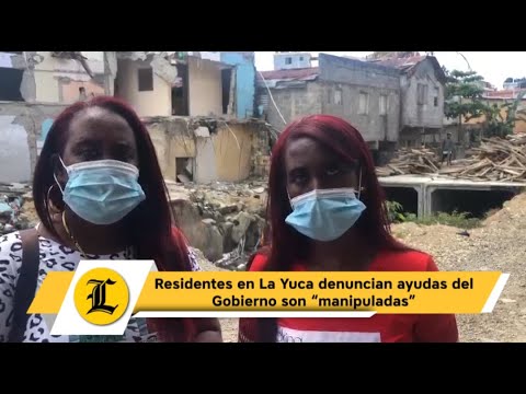 Residentes en La Yuca denuncian ayudas del Gobierno son “manipuladas”