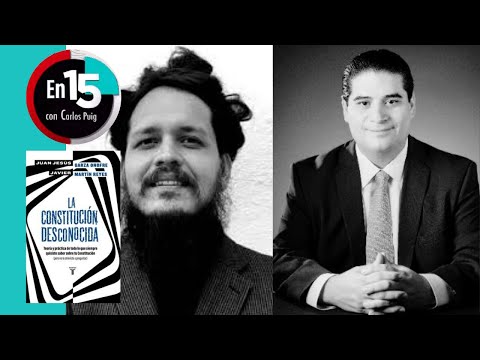 Juan Jesús Garza Onofre y Javier Martín Reyes, autores de La Constitución desconocida | En 15