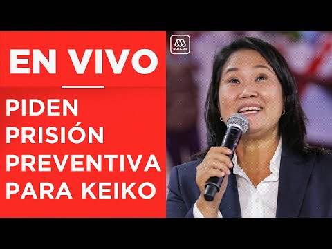 Perú: Keiko Fujimori habla tras petición de prisión preventiva