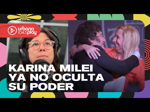 Karina Milei es tan jefa como Javier Milei: El poder real de la hermana del Presidente #DeAcáEnMás