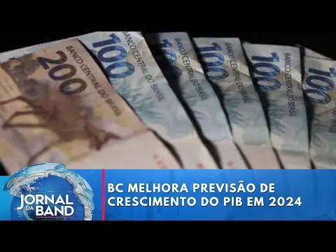 BC melhora previsão de crescimento do PIB brasileiro em 2024