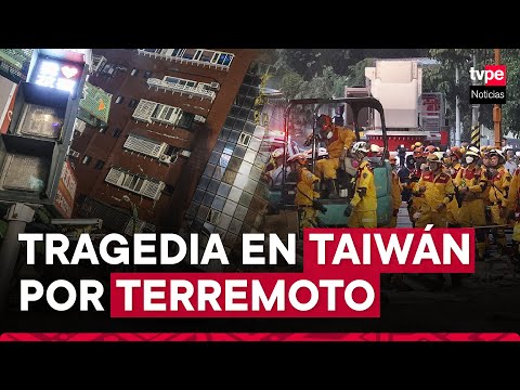 Taiwán: nueve muertos y cientos de heridos tras potente terremoto de magnitud 7.5