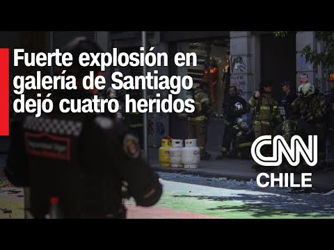 Centro de Santiago: Fuerte explosión deja cuatro personas lesionadas