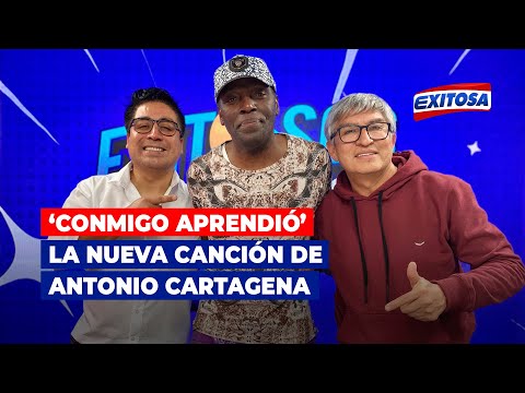 Exitosos del Humor: Antonio Cartagena nos presenta su nuevo sencillo 'Conmigo aprendió'