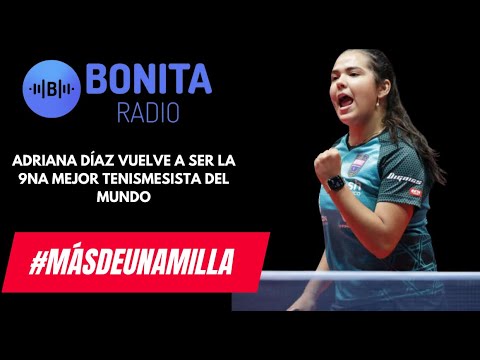 MDUM Adriana Díaz vuelve a ser la 9na mejor tenismesista del mundo