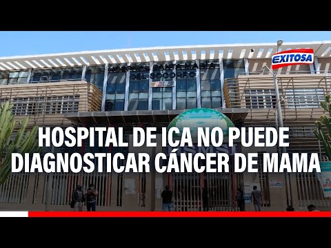 Hospital de Ica no tiene mamógrafo para diagnóstico de cáncer de mama