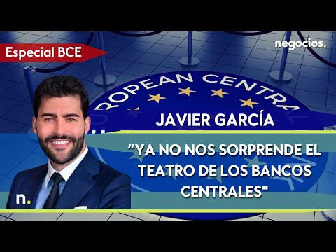 Javier García (Velaria Inversores): “Ya no nos sorprende el teatro de los bancos centrales