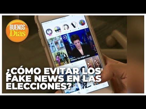 ¿Cómo evitar los Fakes News en las Elecciones?