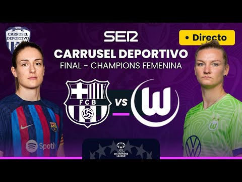 FC BARCELONA vs WOLFSBURGO | FINAL de la UEFA Champions League Femenina EN DIRECTO