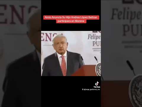 Anuncia @lopezobrador que su #hijo Andres López Beltrán estará en #morena #viralvideos #shorts