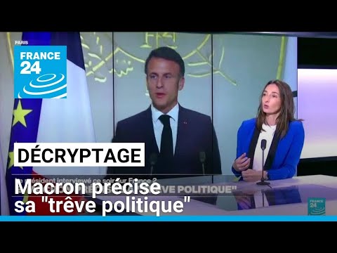 Décryptage : Macron s'exprime ce soir et précise sa trêve politique • FRANCE 24