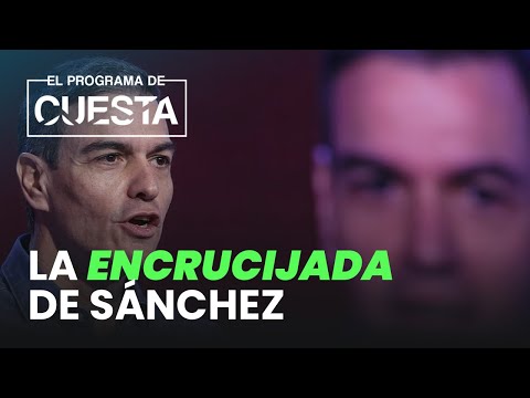 La encrucijada de Sánchez