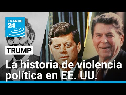 Intentos de asesinato y magnicidios a lo largo de la historia de Estados Unidos • FRANCE 24 Español