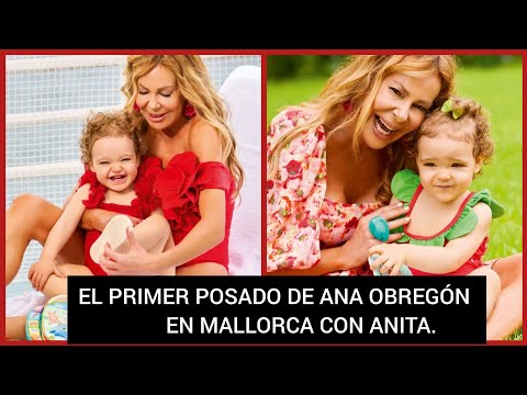 ?ANA OBREGÓN Y SU PRIMER POSADO EN MALLORCA CON SU HIJA NIETA ANITA