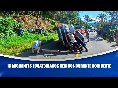 16 migrantes ecuatorianos heridos durante accidente