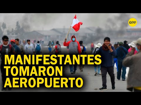 Aeropuerto de Arequipa: Evacuaron personal y suspendieron operaciones debido a protestas