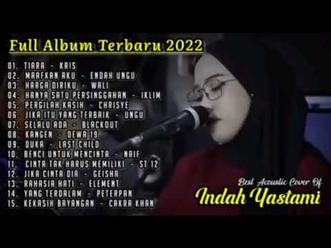 INDAH YASTAMI - TIARA COVER FULL ALBUM TERBARU 2022