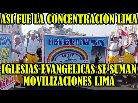 IGLESIA EVANGELICOS SE SUMAN A LAS MANIFESTACIONES CONTRA EL GOBIERNO EN LA CAPITAL PERUANA..