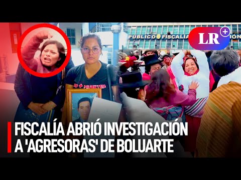 Fiscalía ABRIÓ INVESTIGACIÓN contra CIUDADANAS que AGREDIERON a DINA BOLUARTE en Ayacucho | #LR