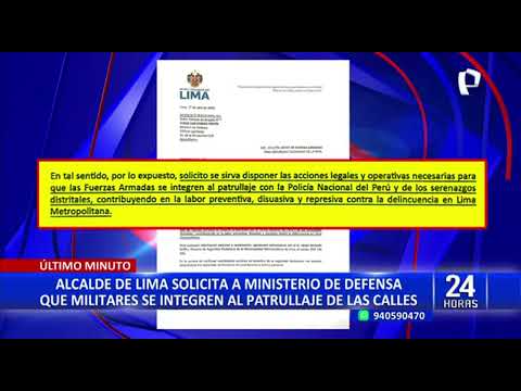 Alcalde Rafael López Aliaga pide que militares se sumen al patrullaje integrado en las calles (1/2)