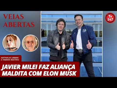 Veias Abertas - Javier Milei faz aliança maldita com Elon Musk