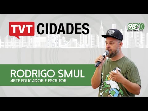 TVT Cidades | Rodrigo Smul, arte educador e escritor | - 25/04/2024