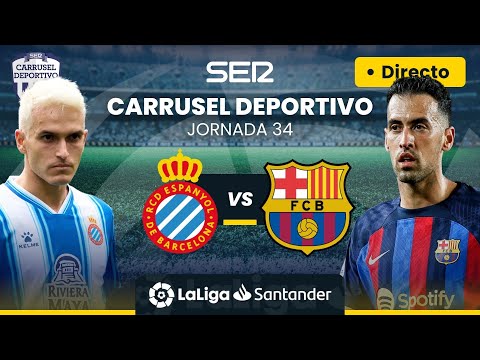 ? RCD ESPANYOL vs FC BARCELONA | EN DIRECTO #LaLiga Jornada 34