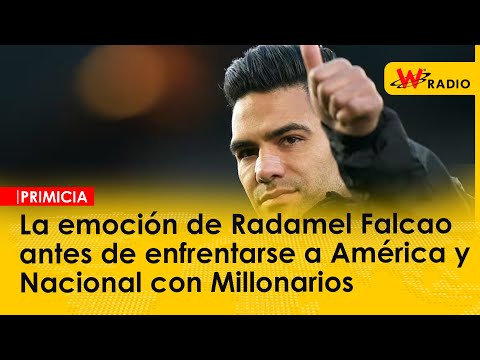 La emoción de Radamel Falcao antes de enfrentarse a América y Nacional con Millonarios