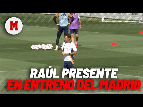 Raúl presente en el entrenamiento del Real Madrid I MARCA