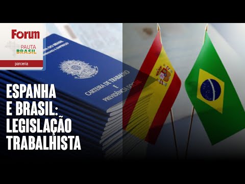 Espanha e Brasil: caminhos distintos na legislação trabalhista