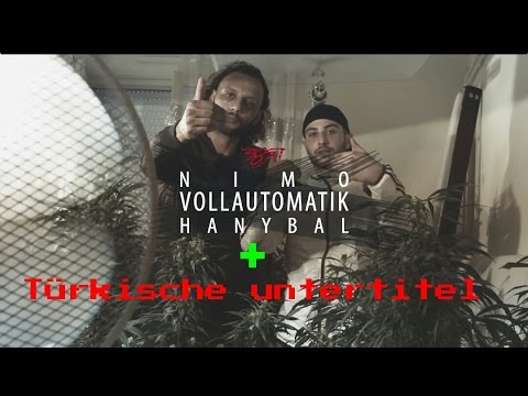 Nimo feat  Hanybal   Vollautomatik Türkische Untertitel Full HD