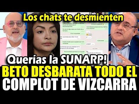 Beto Ortiz desbarata complot de Vizcarra para tumbarse a Otárola y tomar la SUNARP con figueredo