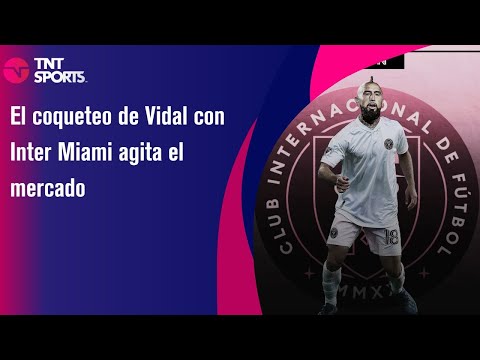 El coqueteo de Vidal con Inter Miami agita el mercado