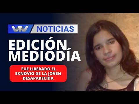 Edición Mediodía 21/12 | Fue liberado el exnovio de la joven que está desaparecida desde el sábado