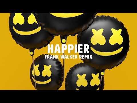 Marshmello ft. Bastille - Happier (Frank Walker Remix)