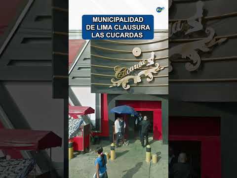 Municipalidad de Lima clausura Las Cucardas: ¿Qué encontraron?