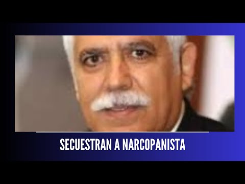 SECUESTRAN A PANISTA SEÑALADO POR VINCULOS CON EL NARCO; ES TIO DE EDUARDO VERASTEGUI