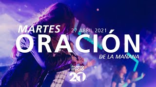 ???? EN VIVO - Oración de la mañana ???????????? - 27 Abril 2021 | El Lugar de Su Presencia