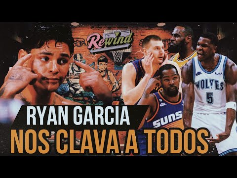REWIND | Gana RYAN GARCIA | Edwards vs Durant | Jokic vuelve a vencer a L.A #NBA #playoffs