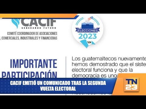 Cacif emitió un comunicado tras la segunda vuelta electoral